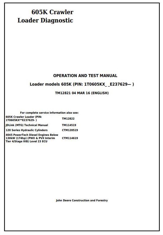 John Deere 605K Crawler Loader Diagnostic Operation Test Manual TM12821