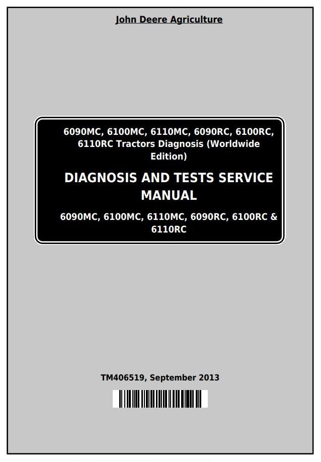 John Deere 6090MC to 6110RC Tractor Diagnostic Test Service Manual TM406519