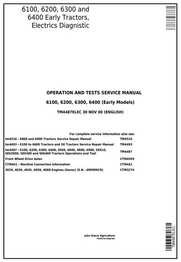 John Deere 6100 6200 6300 6400 Early Tractor Electrics Operation Test Service Manual TM4487ELEC