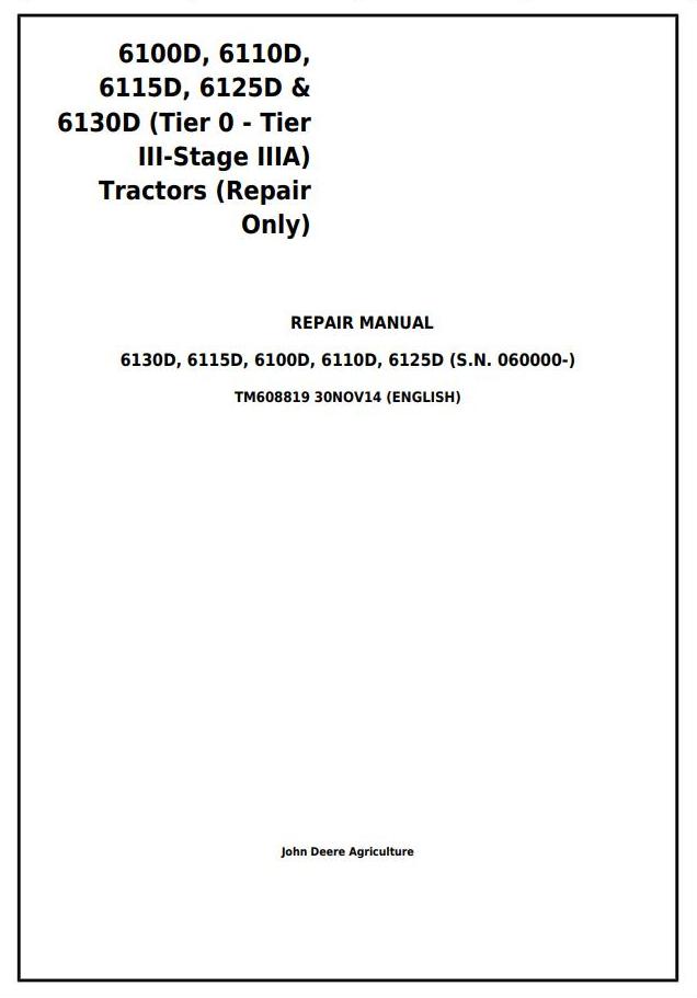 John Deere 6100D 6110D 6115D 6125D 6130D Tractor Repair Manual TM608819
