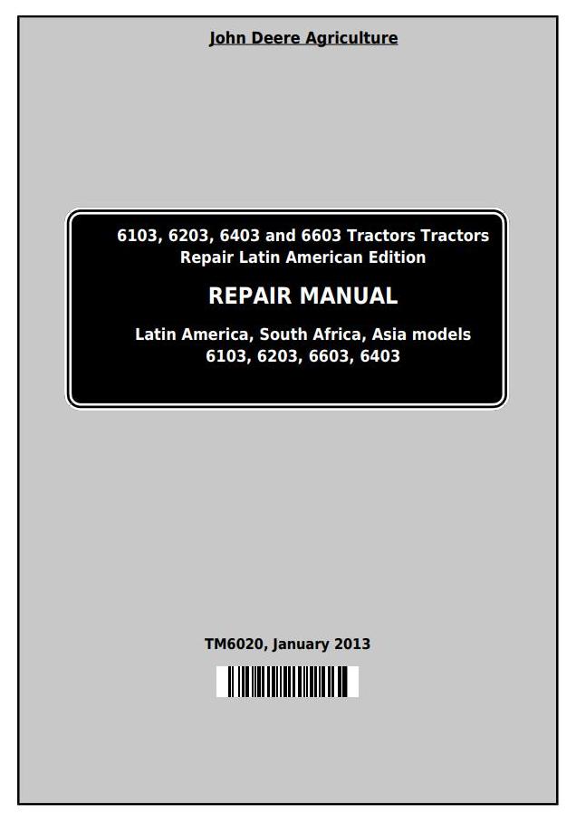 John Deere 6103 6203 6403 6603 Tractor Repair Manual TM6020