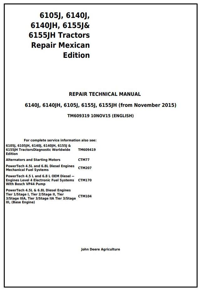 John Deere 6105J 6140J 6140JH 6155J 6155JH Tractor Repair Technical Manual TM609319