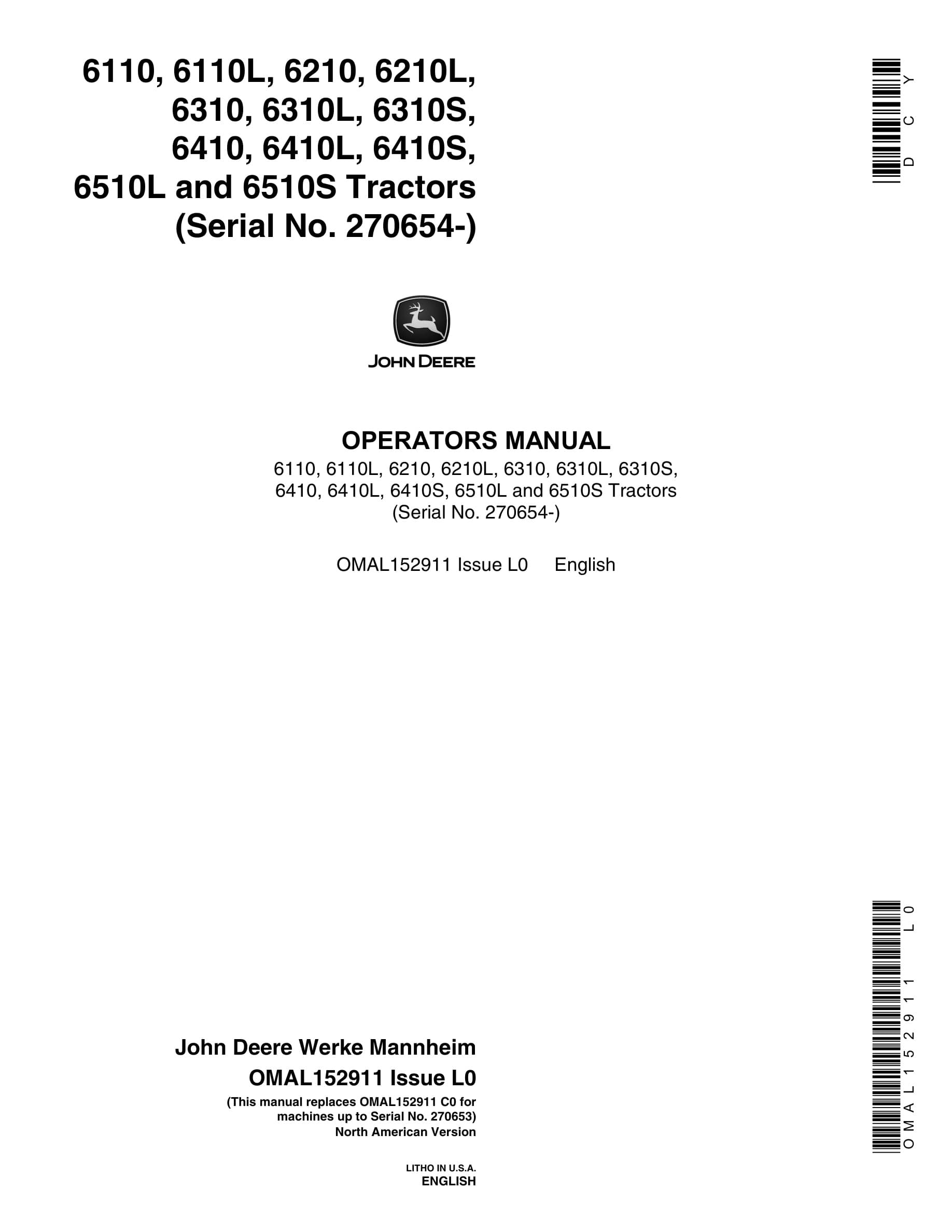 John Deere 6110, 6110L, 6210, 6210L, 6310, 6310L, 6310S,6410, 6410L, 6410S, 6510L and 6510S Tractor Operator Manual OMAL152911-1