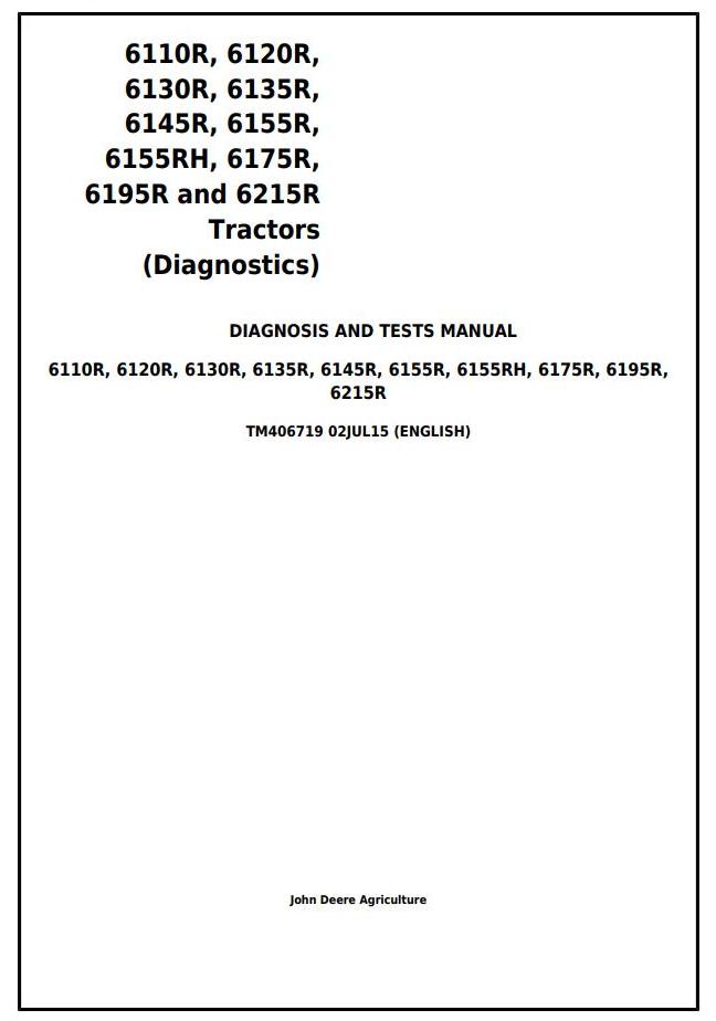John Deere 6110R to 6215R Tractor Diagnostic Test Manual TM406719