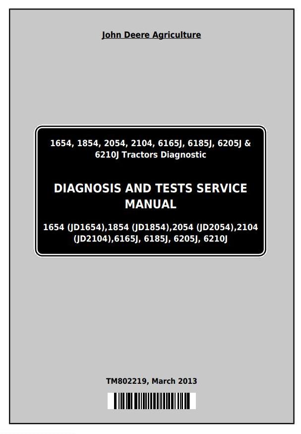 John Deere 6165J 6185J 6205J 6210J Tractor Diagnostic Test Service Manual TM802219