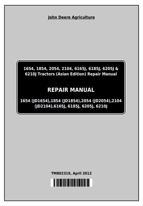 John Deere 6165J(6J-1654) to 6210J(6J-2104) Tractor Repair Manual TM802319