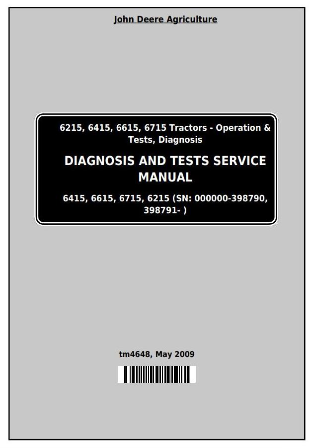 John Deere 6215 6415 6615 6715 Tractor Diagnosis Test Service Manual TM4648