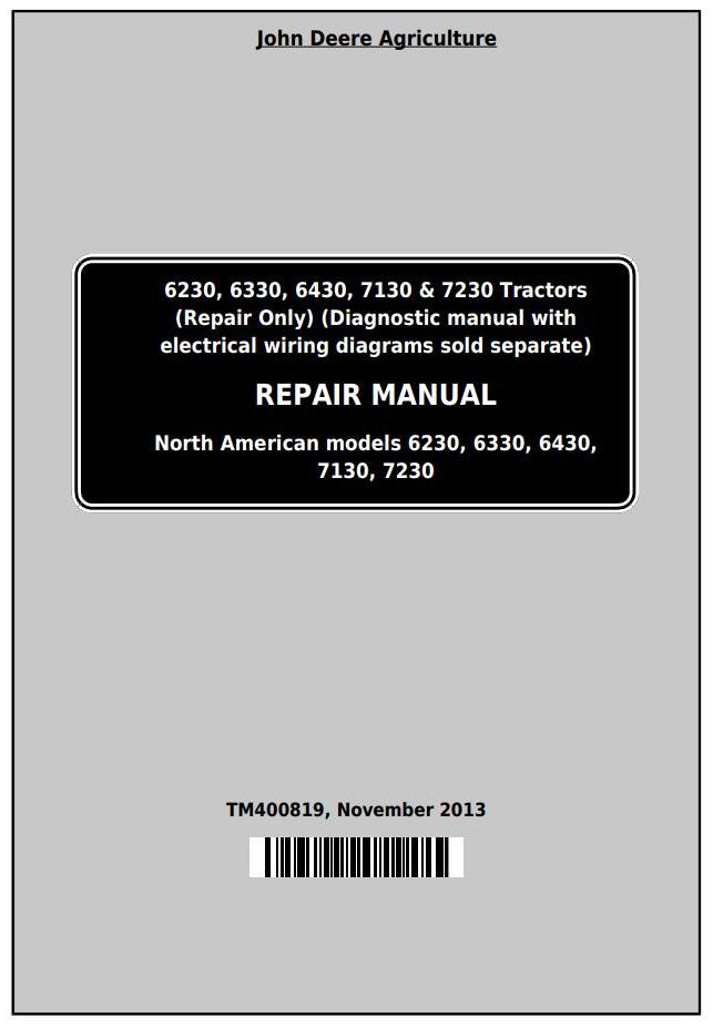 John Deere 6230 6330 6430 6530 6630 7130 7230 (USA Canada) Tractor Repair Manual TM400819