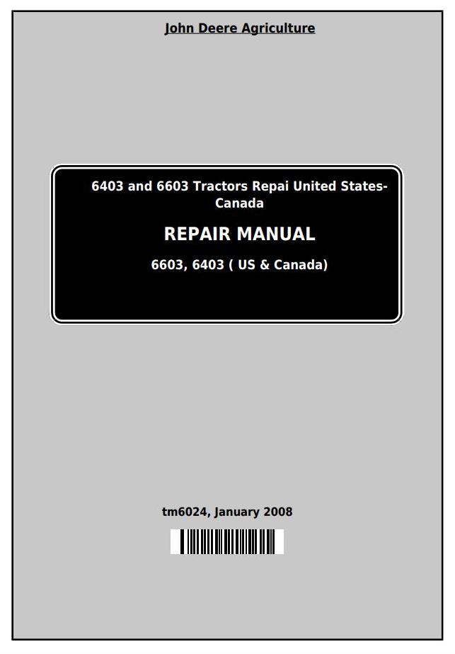 John Deere 6403 6603 2WD MFWD North American Tractor Repair Manual TM6024