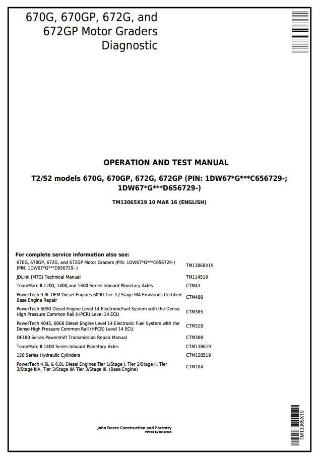 John Deere 670G 670GP 672G 672GP Motor Grader Diagnostic Operation Test Manual TM13065X19