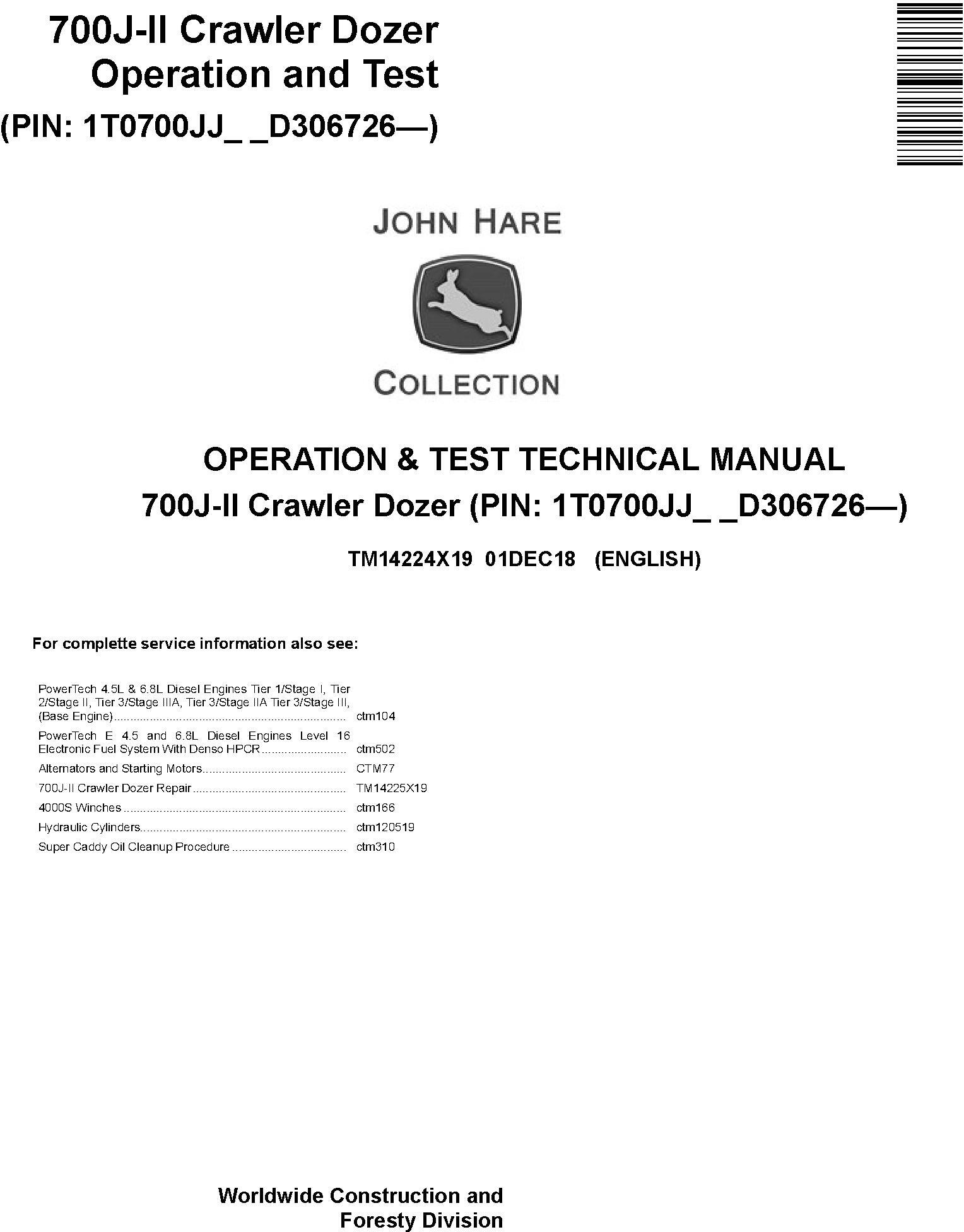 John Deere 700J-II Crawler Dozer Operation Test Technical Manual TM14224X19