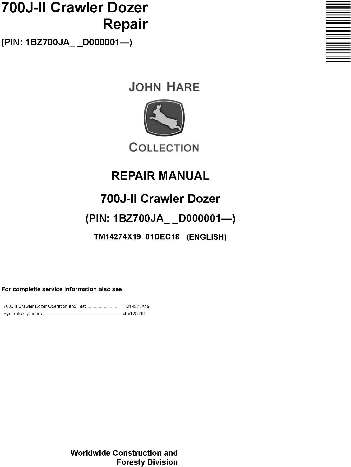 John Deere 700J-II Crawler Dozer Repair Manual TM14274X19