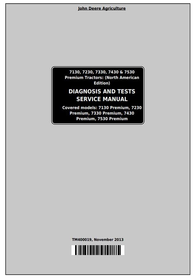 John Deere 7130 7230 7330 7430 7530 Premium Tractor Diagnosis Test Service Manual TM400019