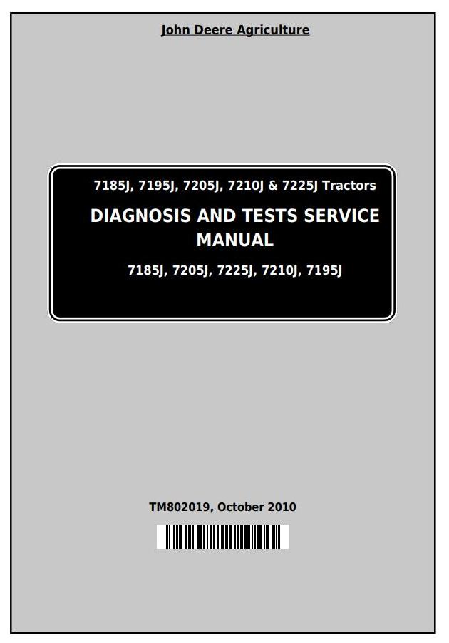 John Deere 7185J 7195J 7205J 7210J 7225J Tractor Diagnosis Test Service Manual TM802019