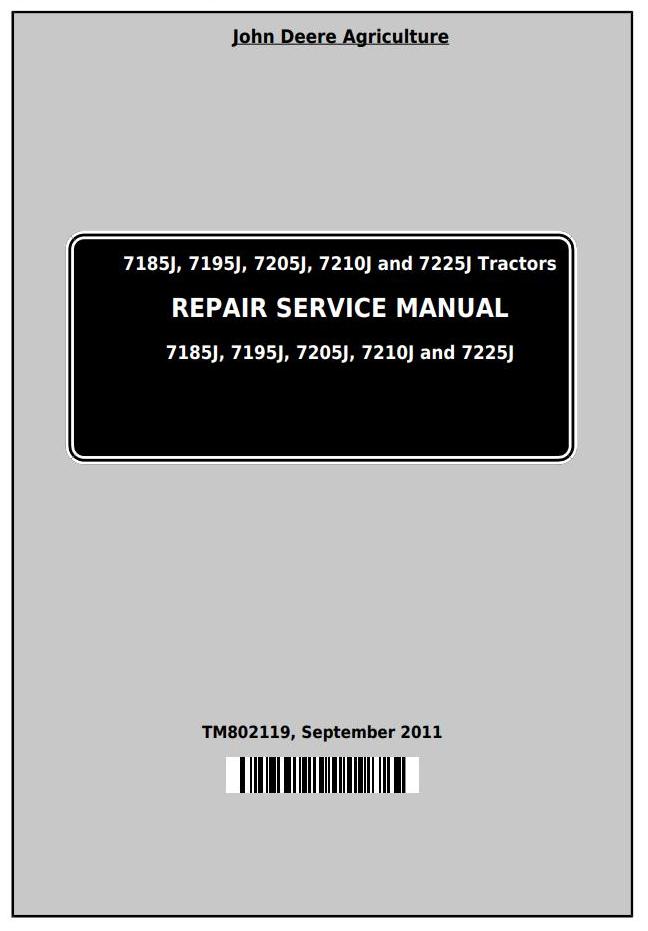 John Deere 7185J 7195J 7205J 7210J 7225J Tractor Repair Service Manual TM802119