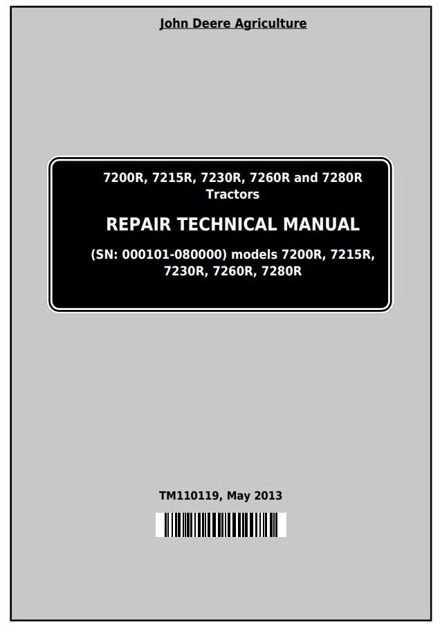 John Deere 7200R 7215R 7230R 7260R 7280R Tractor Repair Technical Manual TM110119