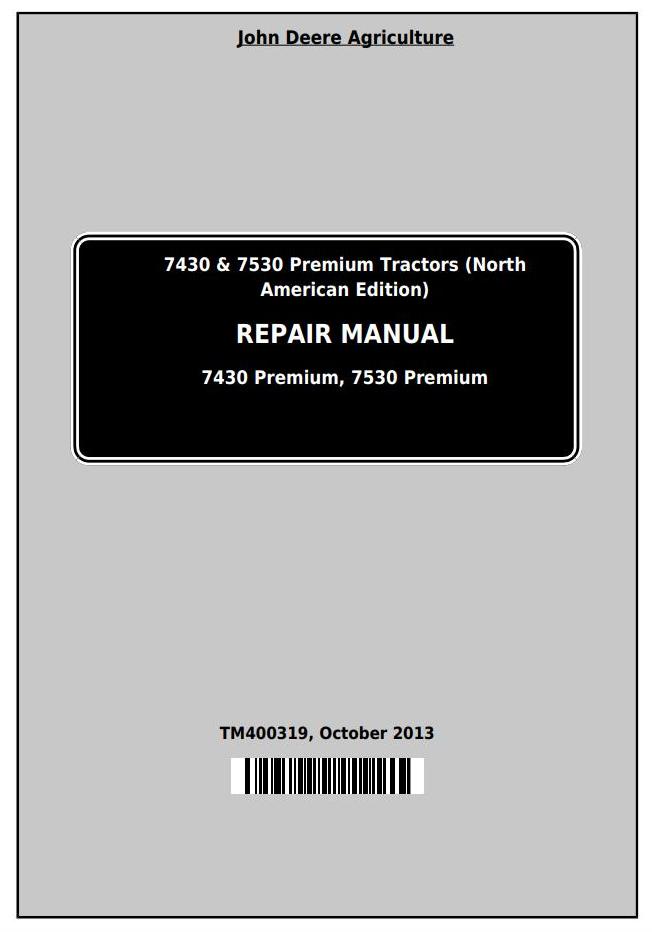 John Deere 7430 7530 Premium Tractor Repair Manual TM400319