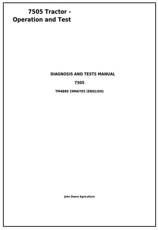 John Deere 7505 Tractor Diagnosis Test Manual TM4869