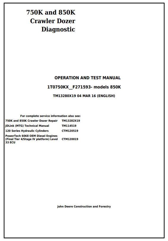 John Deere 750K 850K Crawler Dozer Diagnostic Operation Test Manual TM13280X19