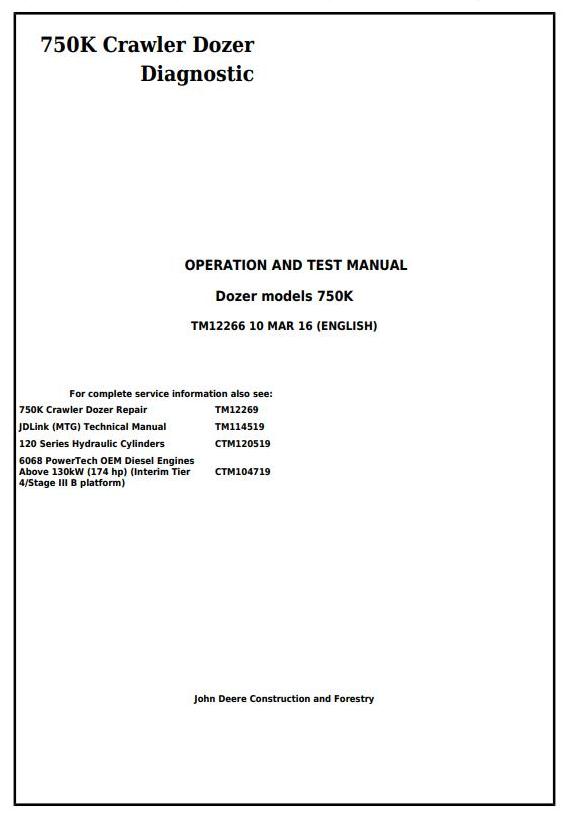 John Deere 750K Crawler Dozer Diagnostic Operation Test Manual TM12266