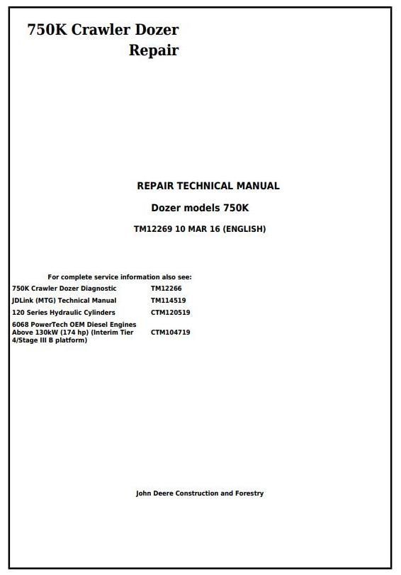 John Deere 750K Crawler Dozer Repair Technical Manual TM12269