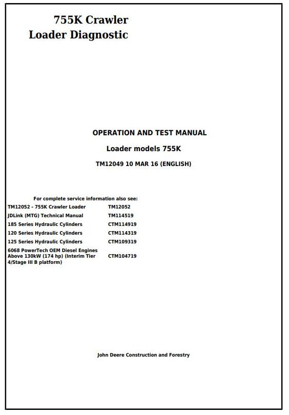 John Deere 755K Crawler Loader Diagnostic Operation Test Manual TM12049
