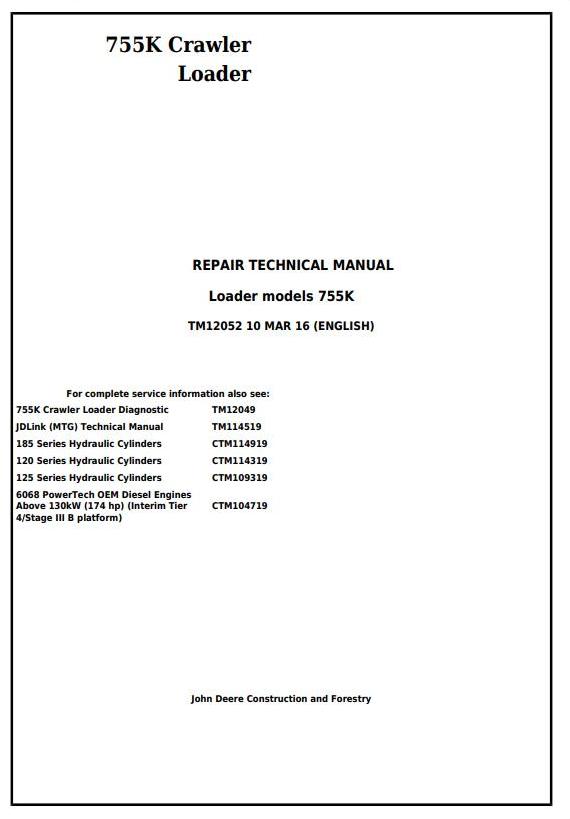 John Deere 755K Crawler Loader Repair Technical Manual TM12052