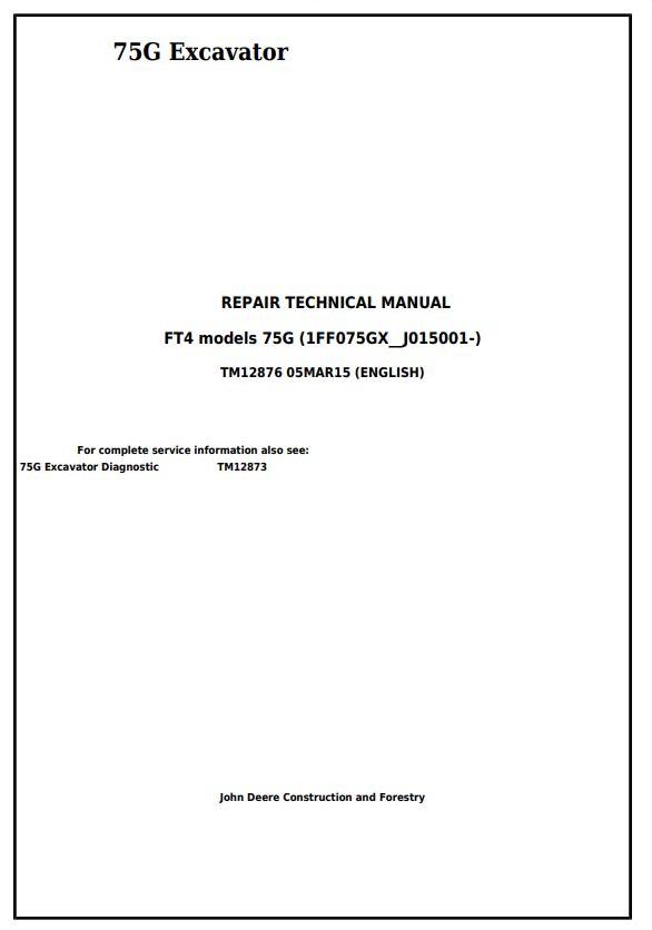 John Deere 75G Excavator Repair Technical Manual TM12876