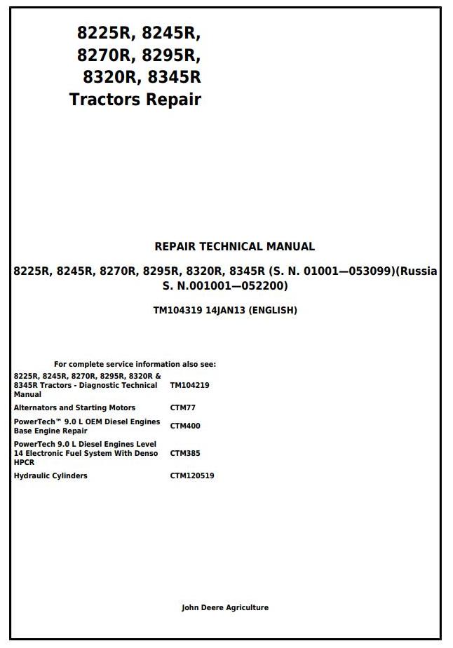 John Deere 8225R 8245R 8270R 8295R 8320R 8345R Tractor Repair Technical Manual TM104319