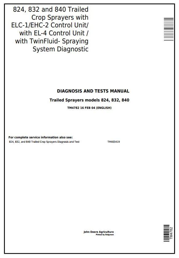 John Deere 824 832 840 Trailed Sprayer Diagnosis Test Manual TM4782
