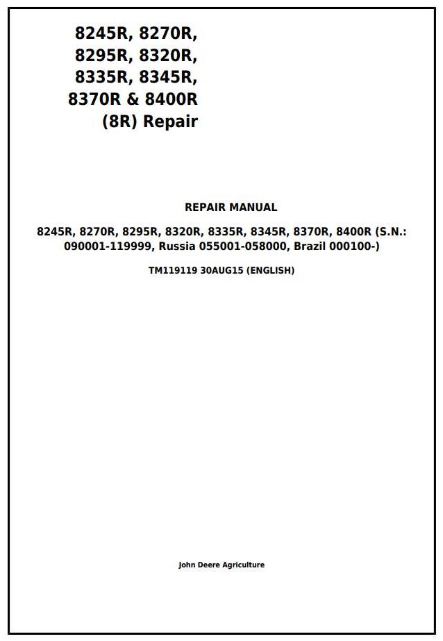 John Deere 8245R 8270R 8295R 8320R 8335R 8345R 8370R 8400R Tractor Repair Manual TM119119
