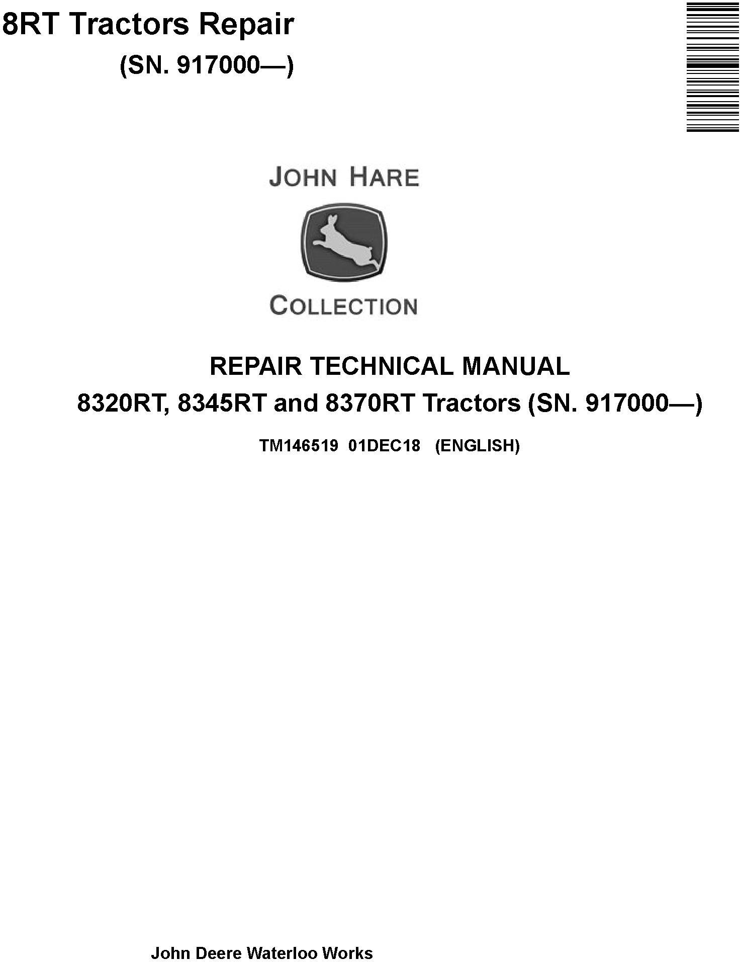 John Deere 8320RT 8345RT 8370RT Tractor Repair Technical Manual TM146519