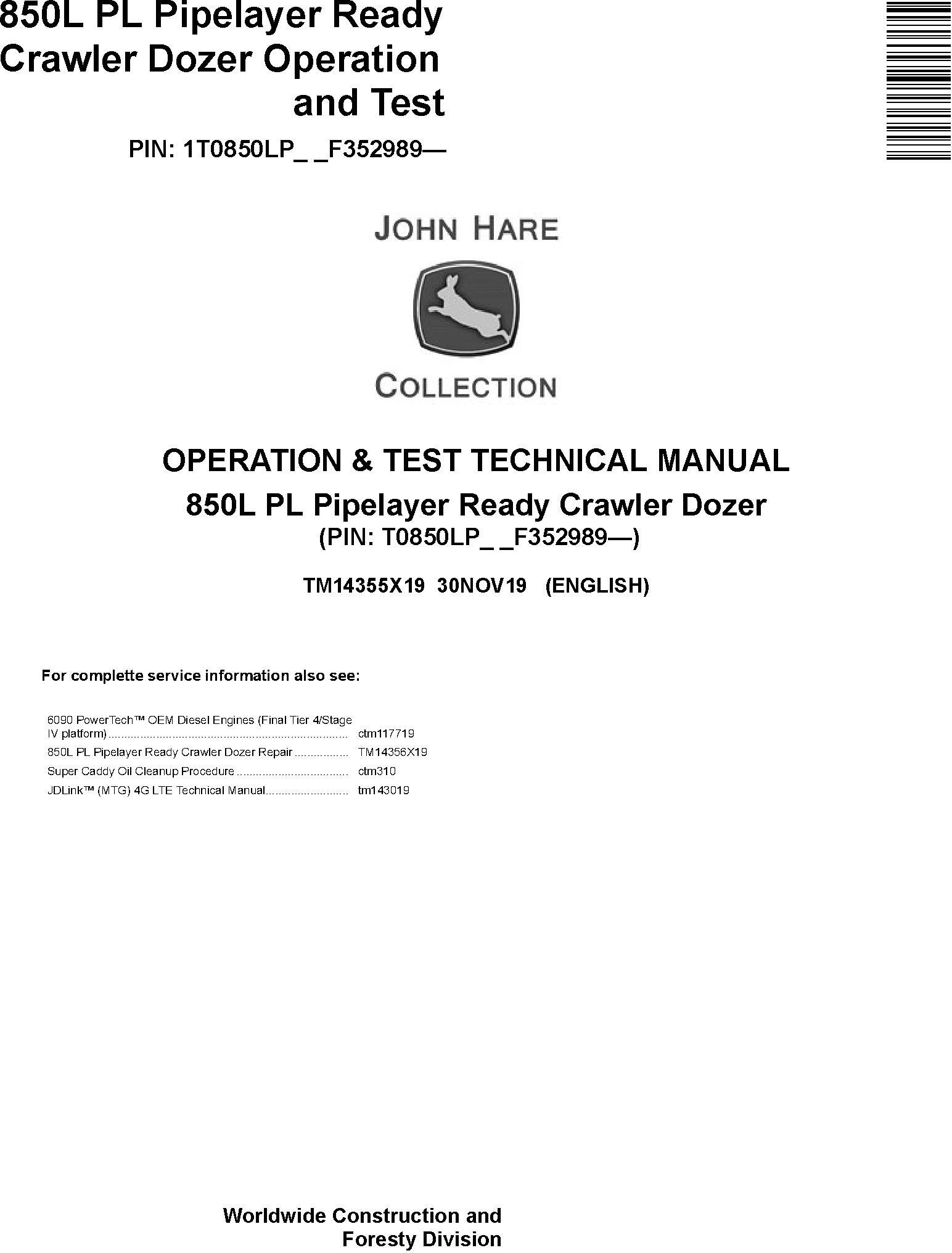 John Deere 850L PL Pipelayer Ready Crawler Dozer Operation Test Technical Manual TM14355X19
