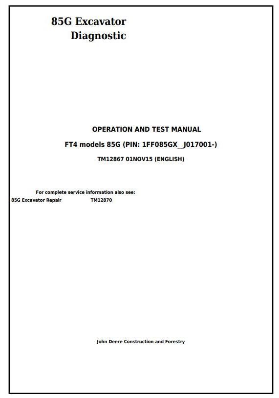 John Deere 85G Excavator Diagnostic Operation Test Manual TM12867