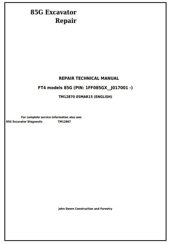 John Deere 85G Excavator Repair Technical Manual TM12870