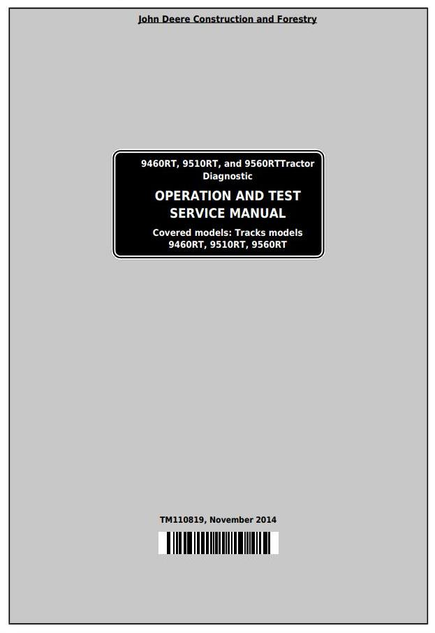 John Deere 9460RT 9510RT 9560RT Tractor Operation Test Service Manual TM110819