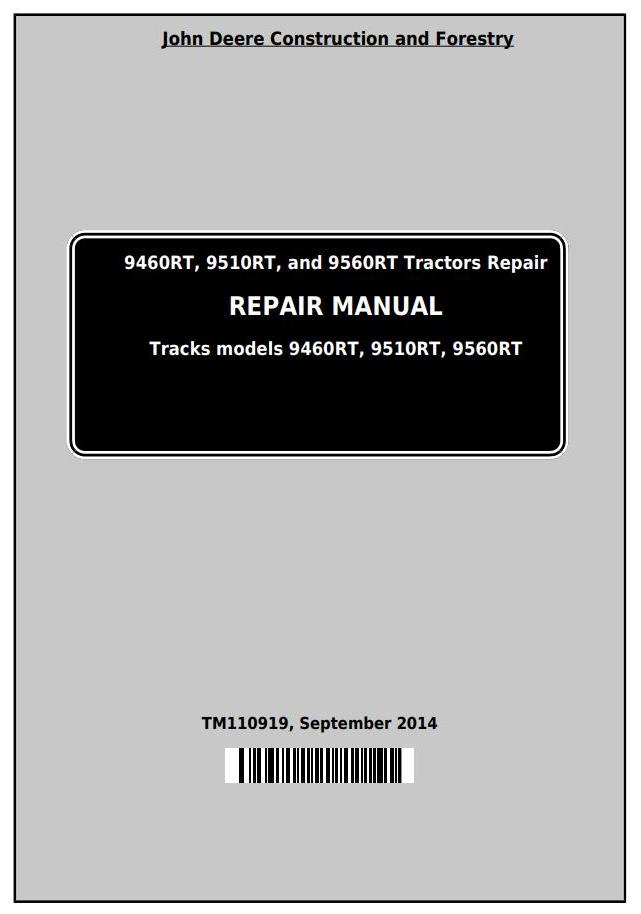 John Deere 9460RT 9510RT 9560RT Tractor Repair Manual TM110919