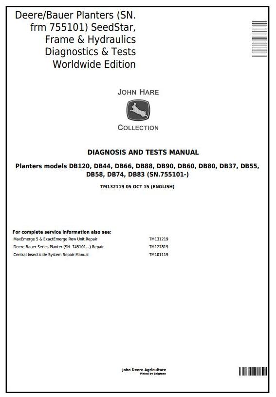 John Deere Bauer DB37 to DB120 Planter SeedStar Frame Hydraulics Diagnostics Test Manual TM132119