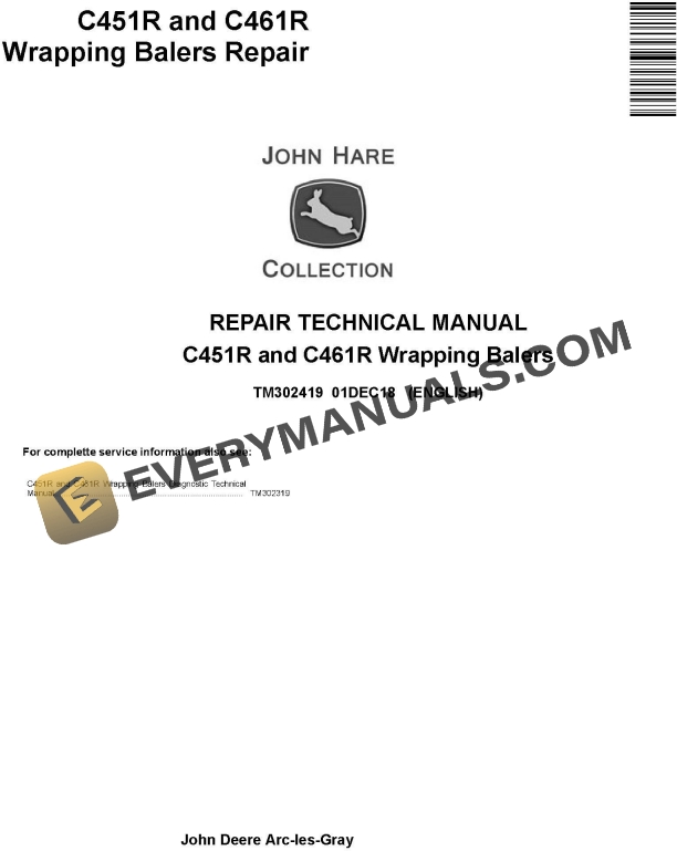 John Deere C451R C461R Wrapping Balers Repair Technical Manual TM302419