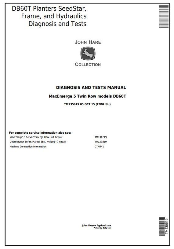 John Deere DB60T Twin Row Planter SeedStar Frame Hydraulics Diagnostic Test Manual TM135619