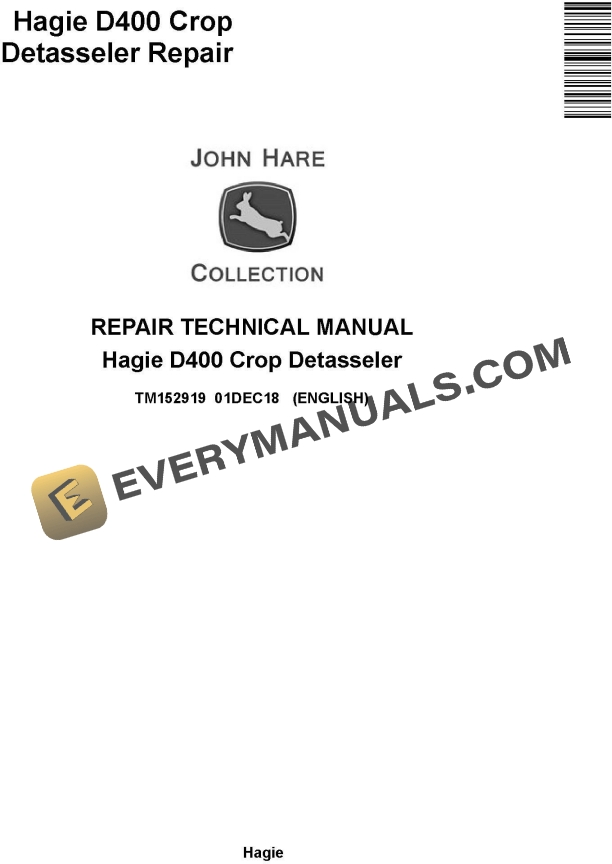 John Deere Hagie D400 Crop Detasseler Repair Technical Manual TM152919