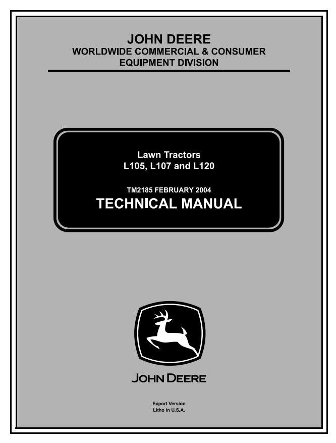 John Deere L105 L107 L120 Lawn Tractor Technical Manual TM2185