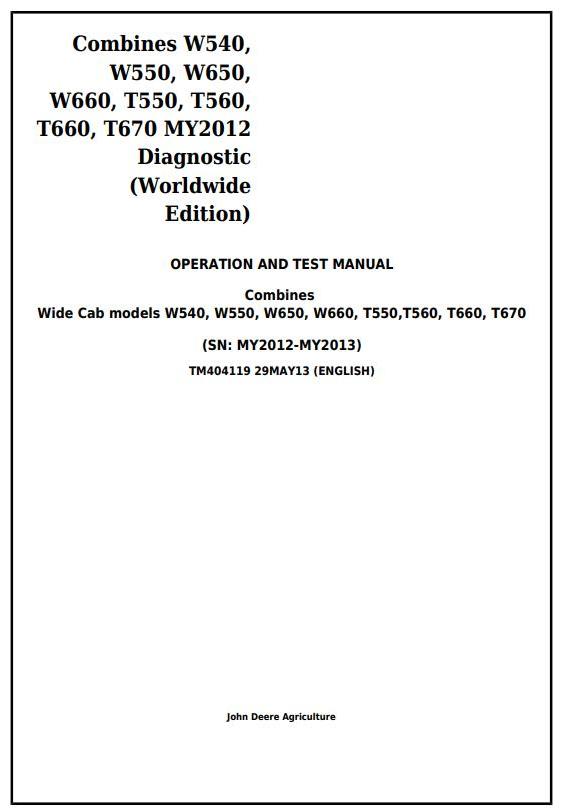 John Deere W540 to W660, T550 to T670 Combine Diagnostic Operation Test Manual TM404119