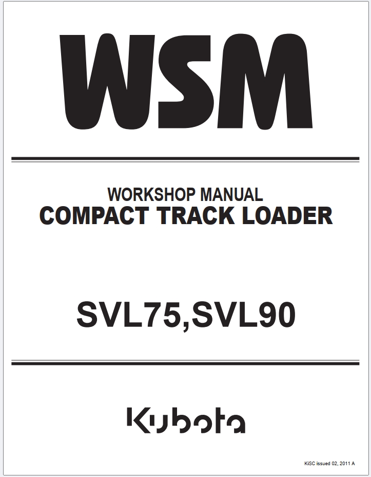 Kubota SVL75 SVL90 Compact Track Loader Workshop Manual RY911-20821