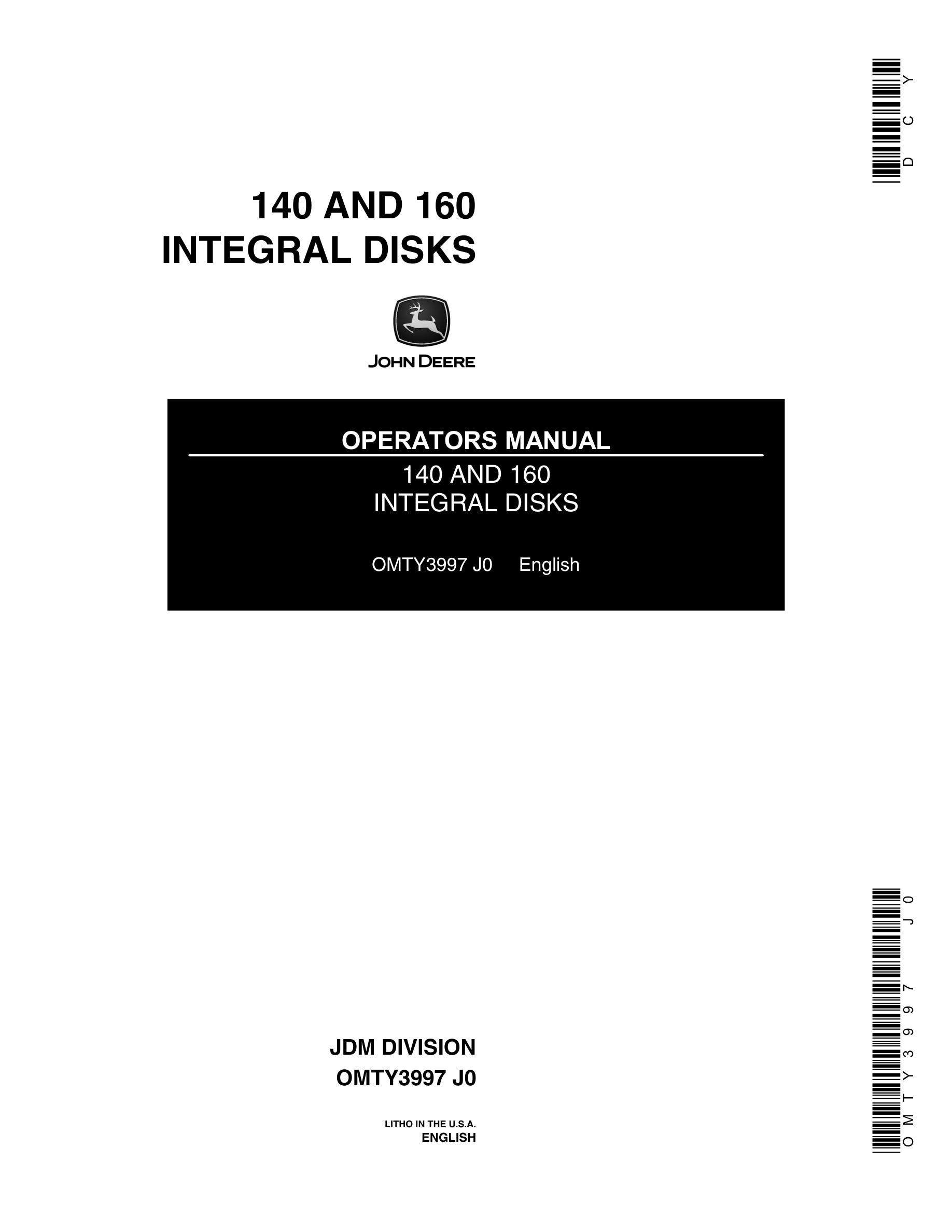 John Deere 140 AND 160 INTEGRAL DISK Operator Manual OMTY3997-1