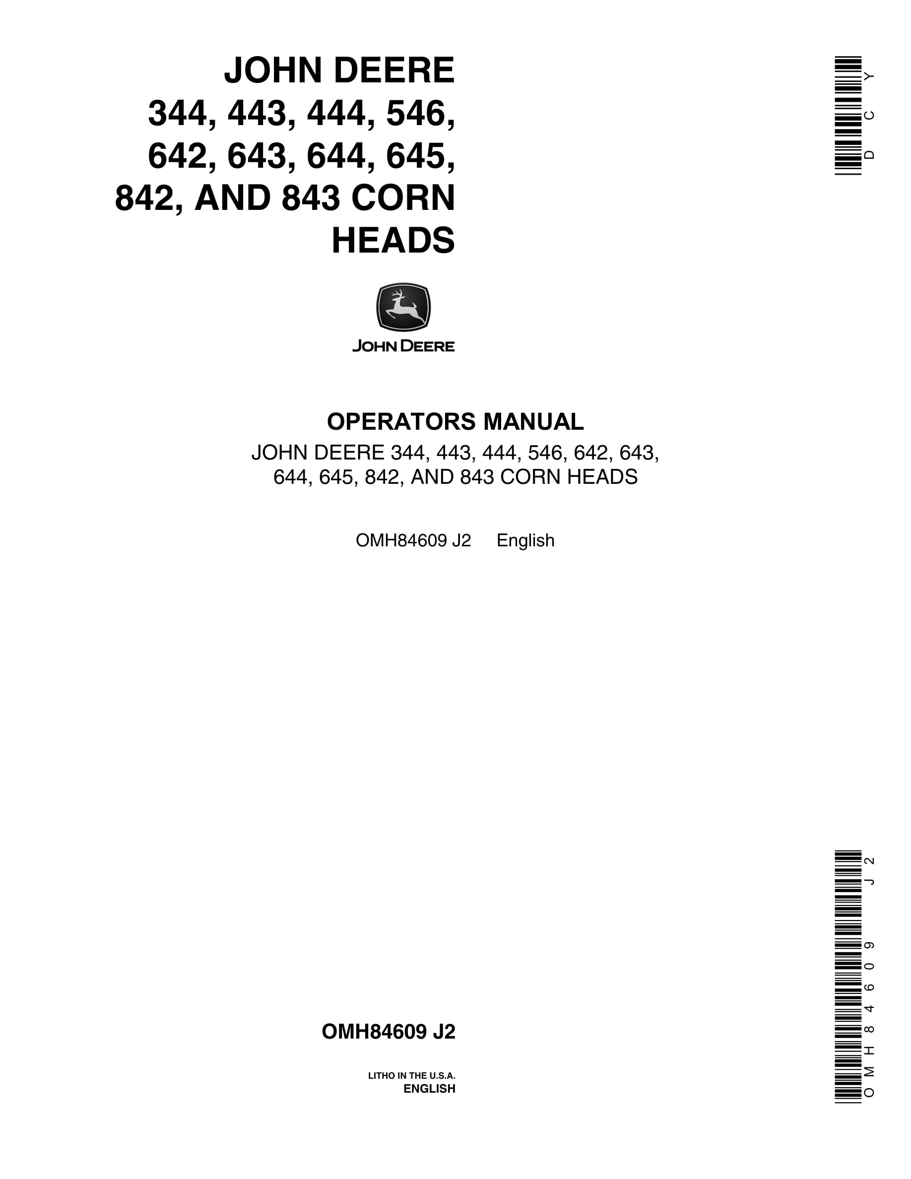 John Deere 344, 443, 444, 546, 642, 643, 644, 645, 842, AND 843 Corn Heads Operator Manual OMH84609-1
