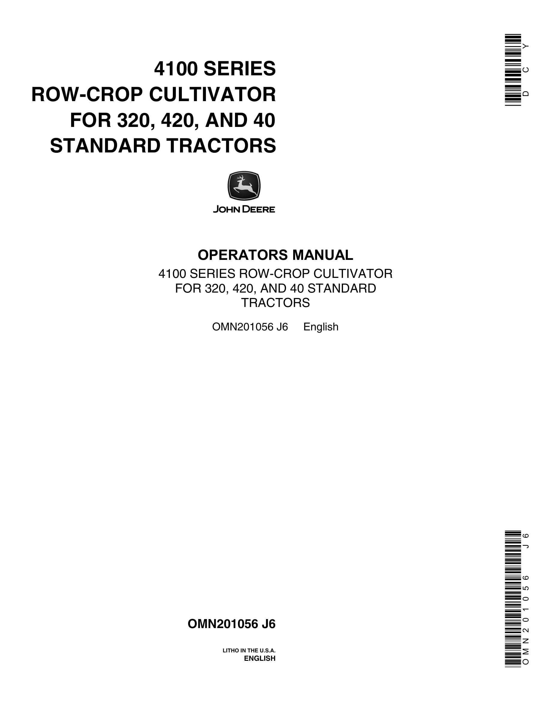 John Deere 4100 SERIES ROW-CROP CULTIVATOR FOR 320, 420, AND 40 STANDARD TRACTORS Operator Manual OMN201056-1