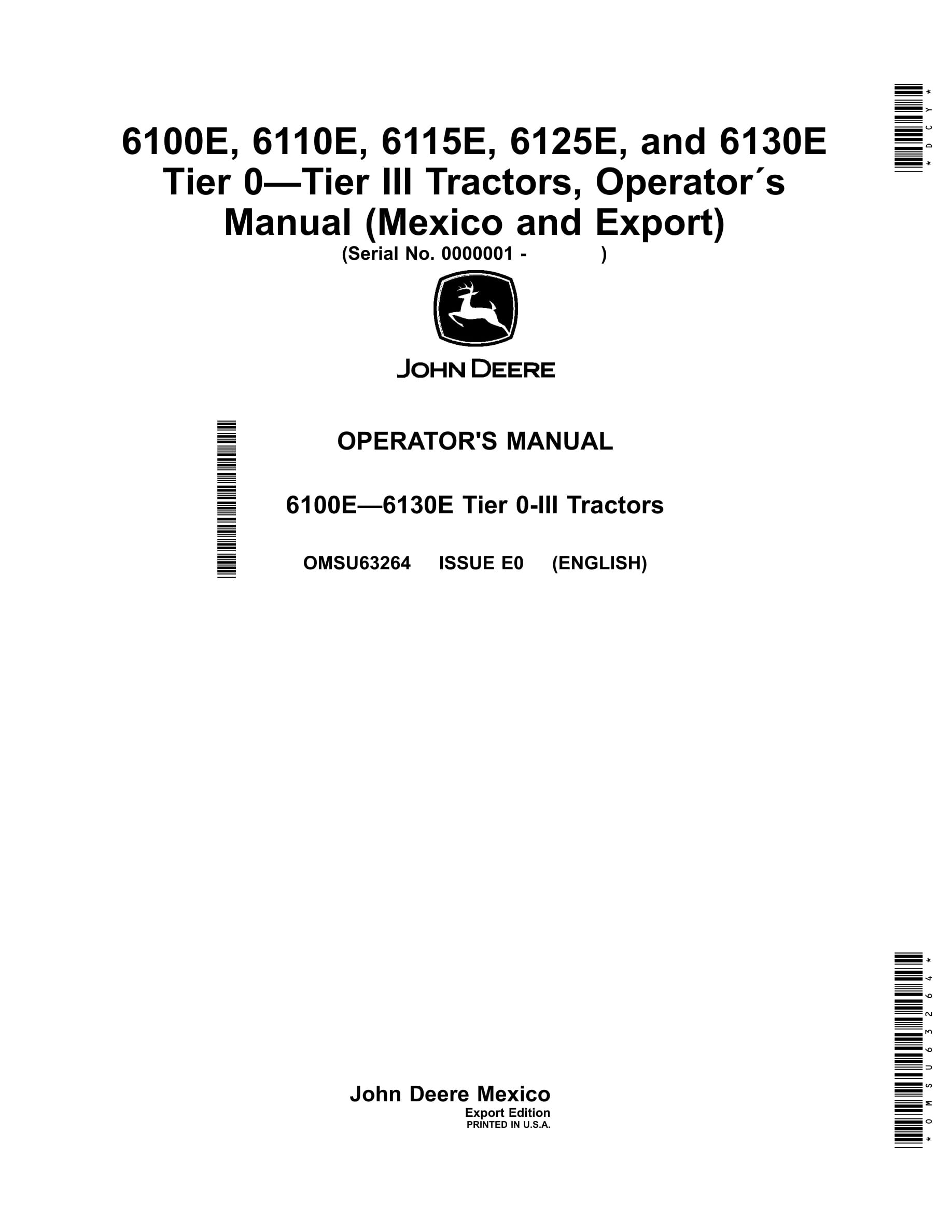 John Deere 6100e, 6110e, 6115e, 6125e, And 6130e Tier 0-tier Iii Tractors Operator Manuals OMSU63264-1