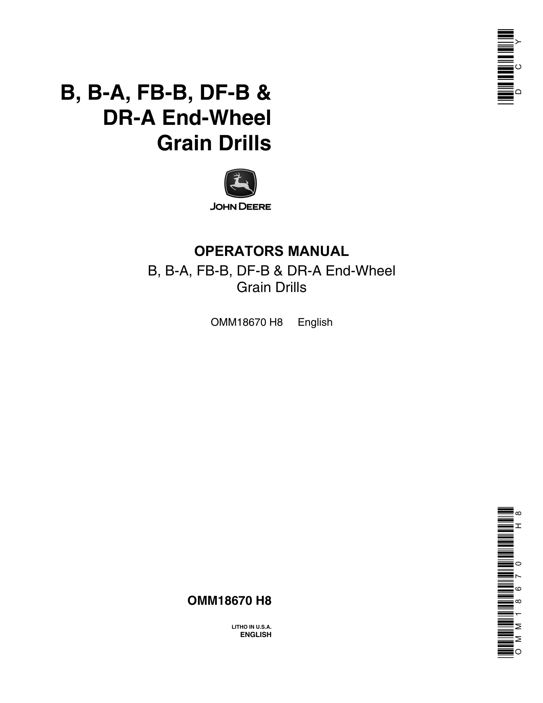 John Deere B, B-A, FB-B, DF-B & DR-A End-Wheel Grain Drill Operator Manual OMM18670-1