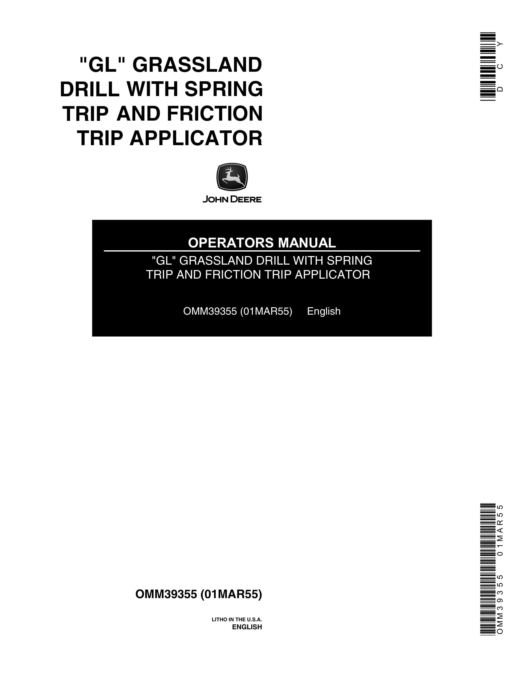 John Deere GL GRASSLAND DRILL WITH SPRING TRIP AND FRICTION TRIP APPLICATOR Operator Manual OMM39355-1